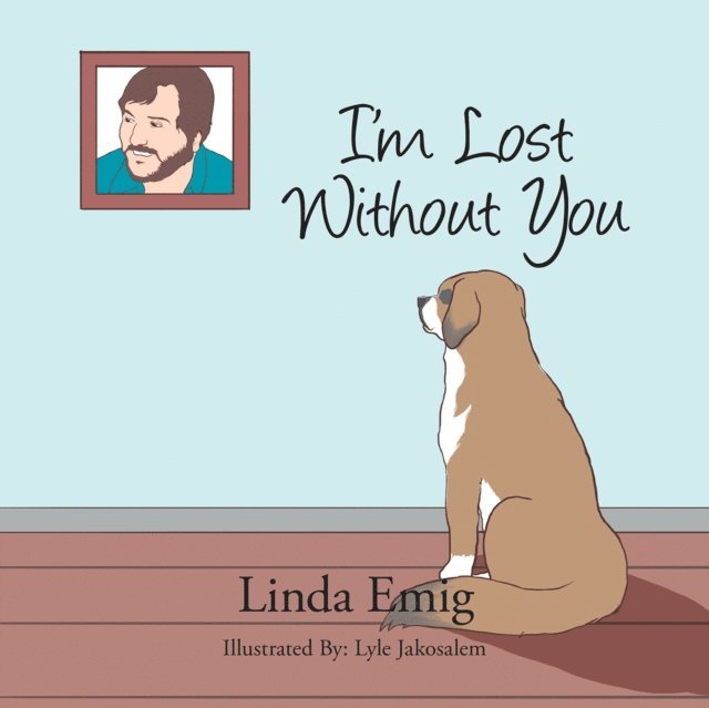 Linda Emig - I'm Lost Without You, E-bok