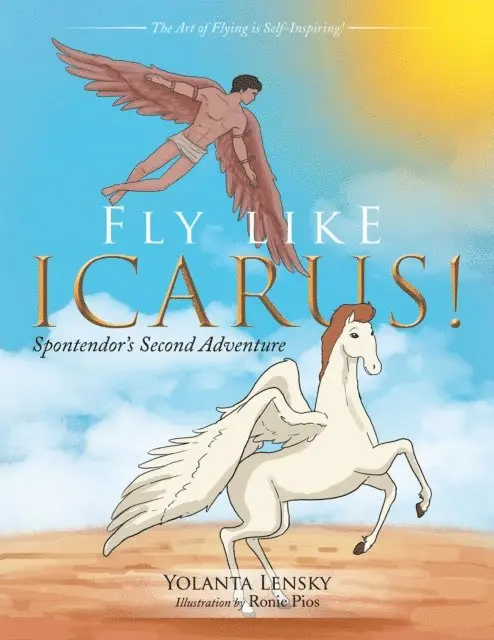 Yolanta Lensky - Fly Like Icarus!, E-bok. Tillgänglighet: Lägg i varukorg