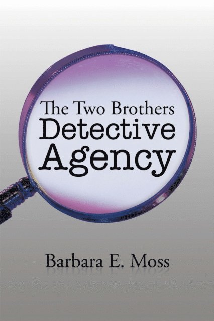 Barbara E. Moss - Two Brothers Detective Agency, E-bok
