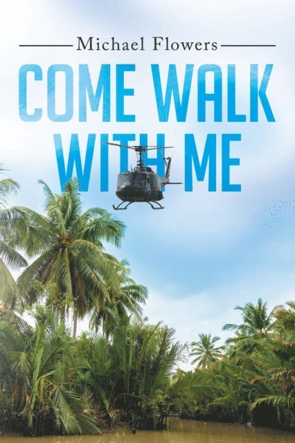 Michael Flowers - Come Walk with Me, E-bok. Tillgänglighet: Lägg i varukorg