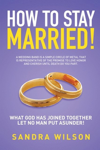 Sandra Wilson - How to Stay Married!, E-bok