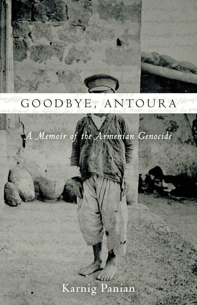 Karnig Panian - Goodbye, Antoura, Häftad. Tillgänglighet: Lägg i varukorg