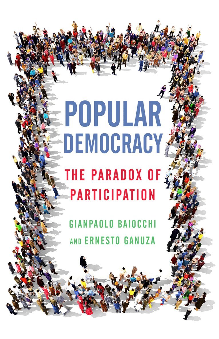Gianpaolo Baiocchi, Ernesto Ganuza - Popular Democracy, E-bok