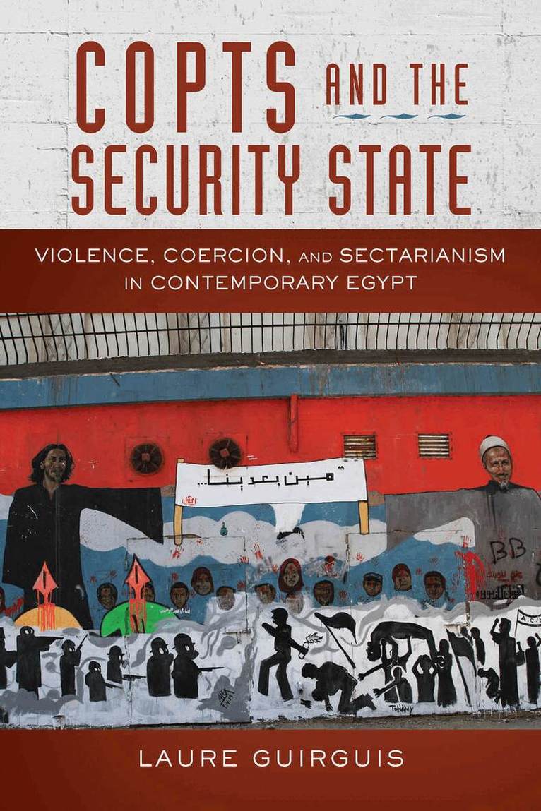Laure Guirguis - Copts and the Security State, Häftad. Tillgänglighet: Lägg i varukorg