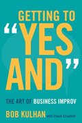 Getting to &quote;Yes And&quote;