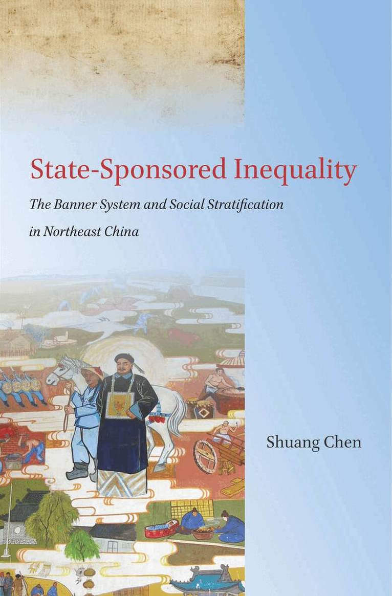 Shuang Chen - State-Sponsored Inequality, E-bok