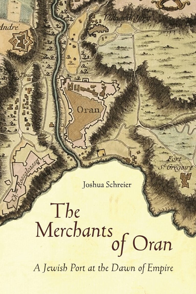 Joshua Schreier - Merchants of Oran, E-bok