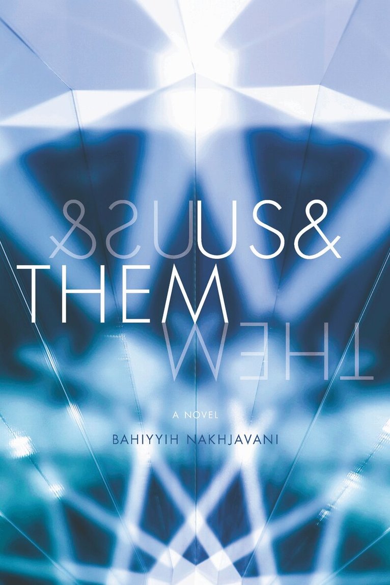 Bahiyyih Nakhjavani - Us&Them, E-bok