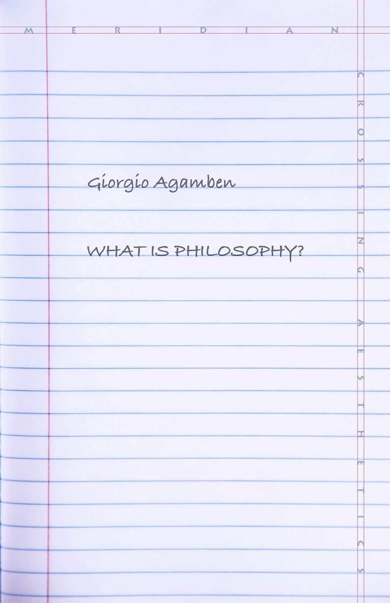 Giorgio Agamben - What Is Philosophy?, Häftad