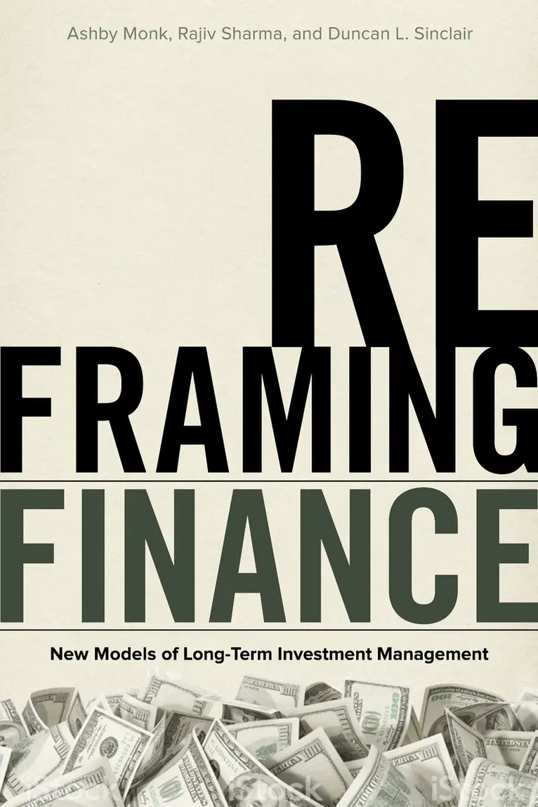 Ashby Monk, Rajiv Sharma, Duncan L. Sinclair - Reframing Finance, E-bok. Tillgänglighet: Lägg i varukorg