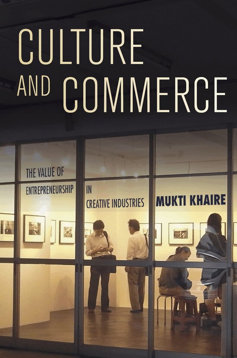 Mukti Khaire - Culture and Commerce, E-bok