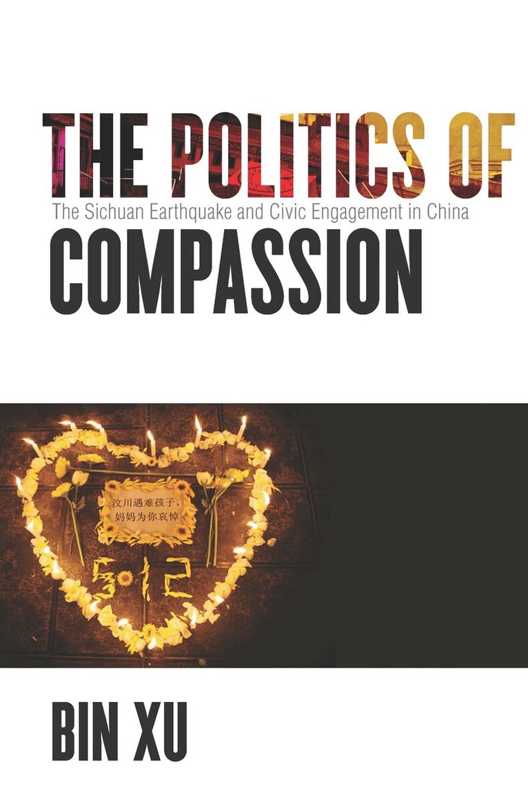 Bin Xu - Politics of Compassion, E-bok