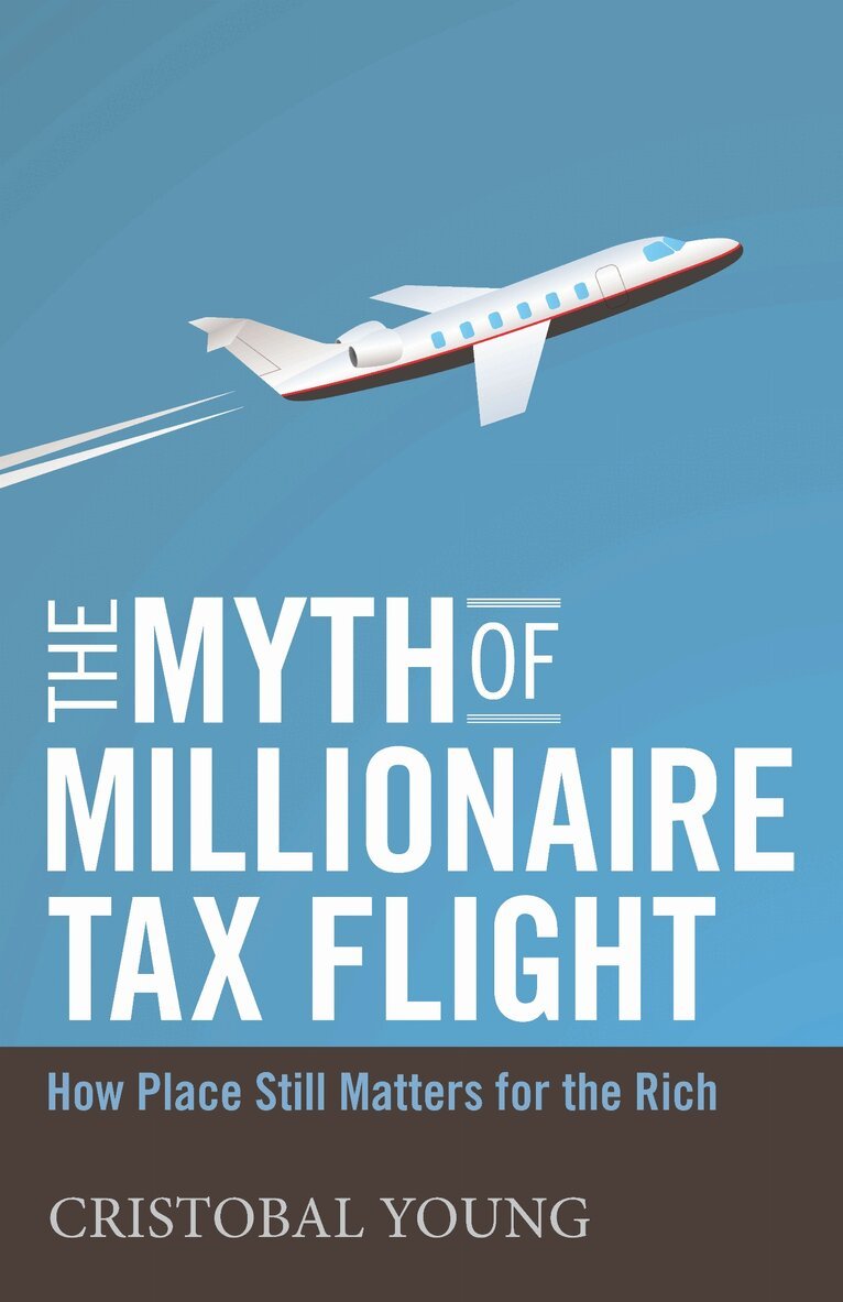 Cristobal Young - Myth of Millionaire Tax Flight, E-bok
