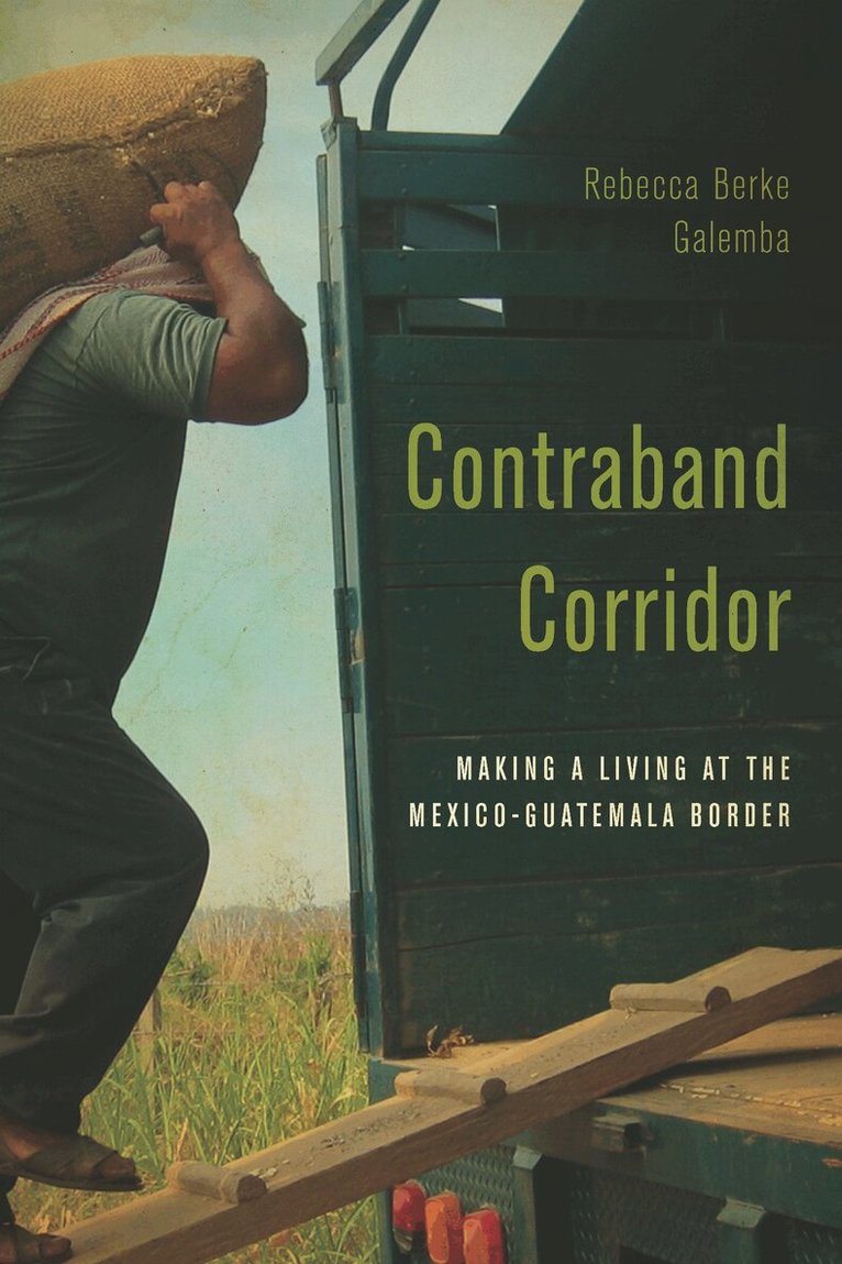 Rebecca Berke Galemba - Contraband Corridor, E-bok. Tillgänglighet: Lägg i varukorg