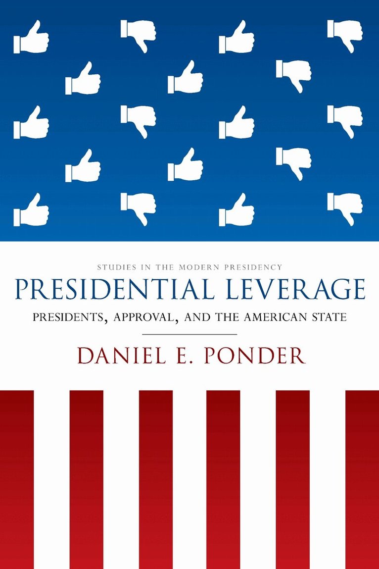 Daniel E. Ponder - Presidential Leverage, E-bok