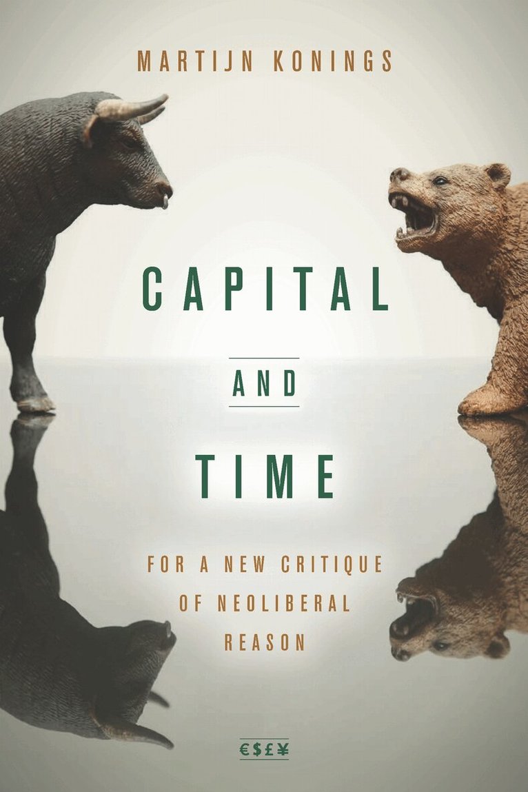 Martijn Konings - Capital and Time, E-bok