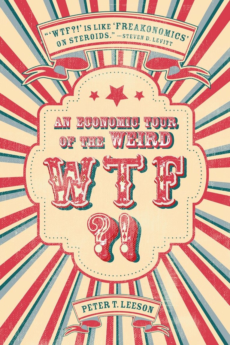 Peter T. Leeson - WTF?!, E-bok