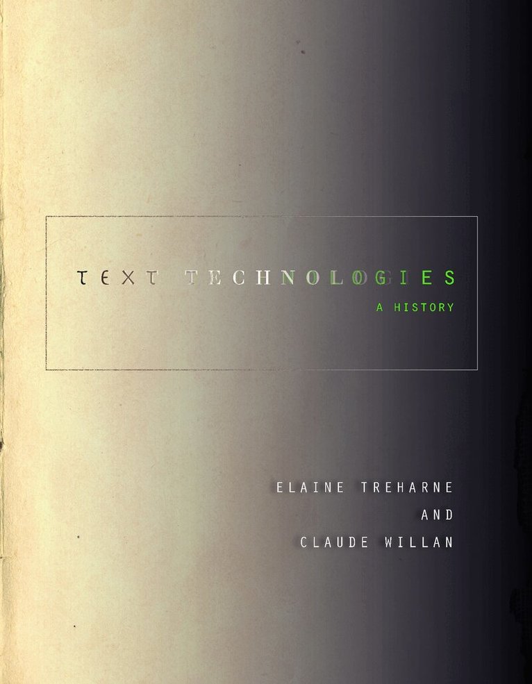 Elaine Treharne, Claude Willan - Text Technologies, E-bok