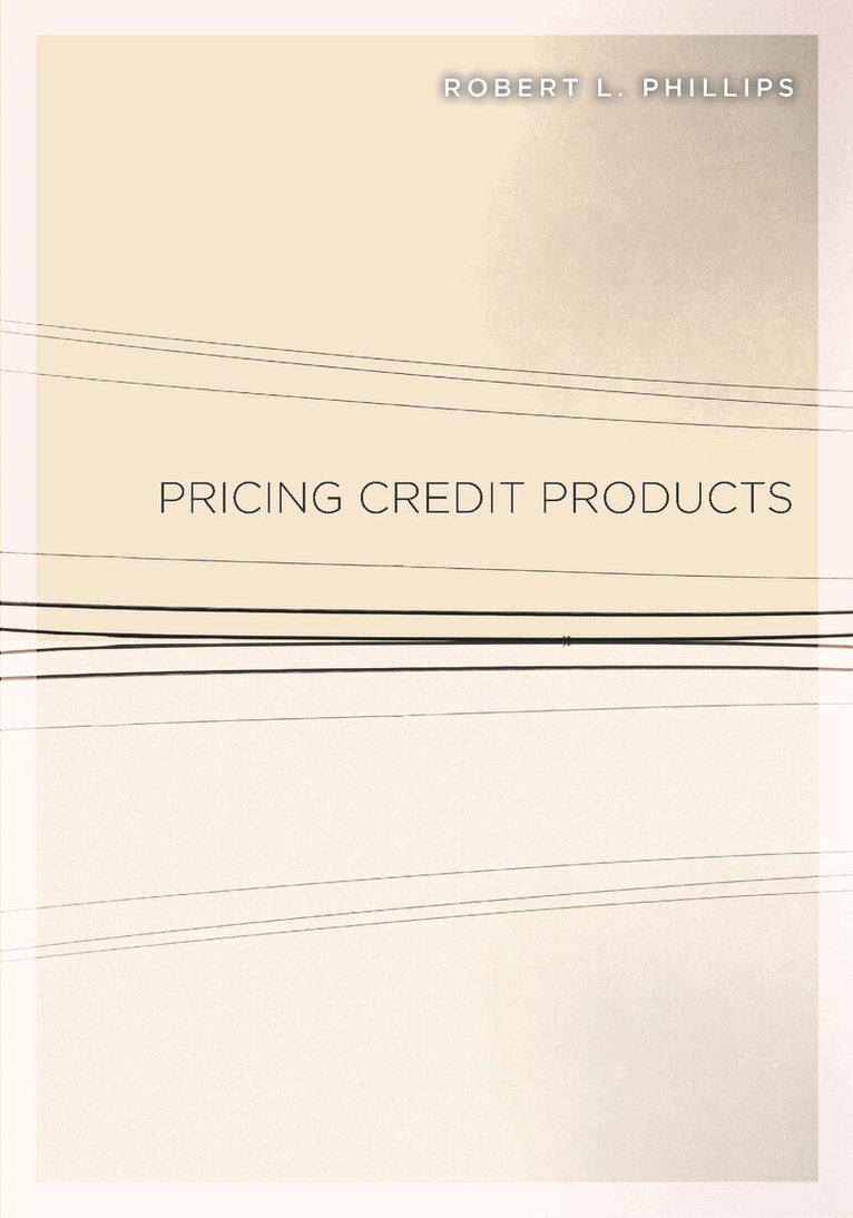 Robert L. Phillips - Pricing Credit Products, E-bok