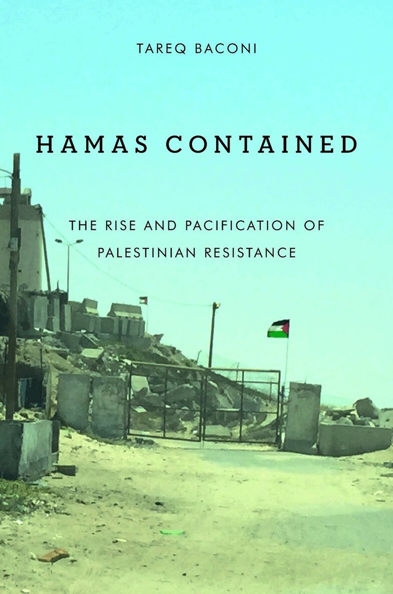 Tareq Baconi - Hamas Contained, E-bok