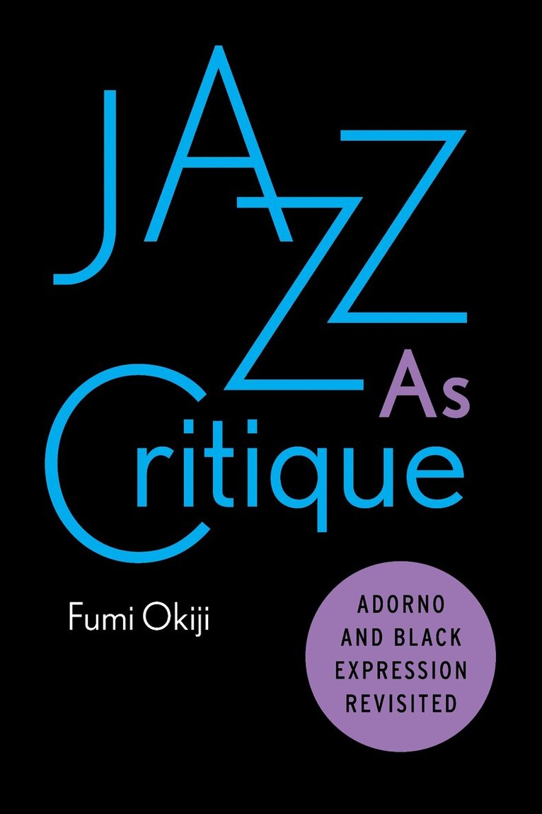 Fumi Okiji - Jazz As Critique, E-bok