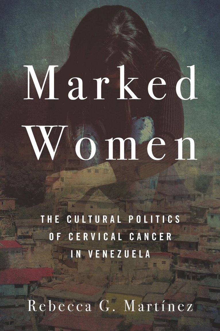 Rebecca G. Martínez - Marked Women, E-bok
