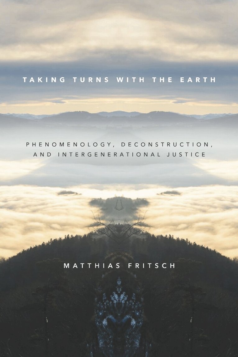 Matthias Fritsch - Taking Turns with the Earth, E-bok
