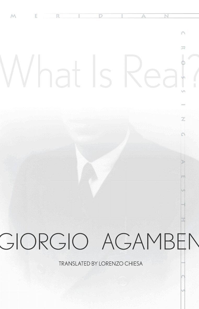 Giorgio Agamben - What Is Real?, E-bok
