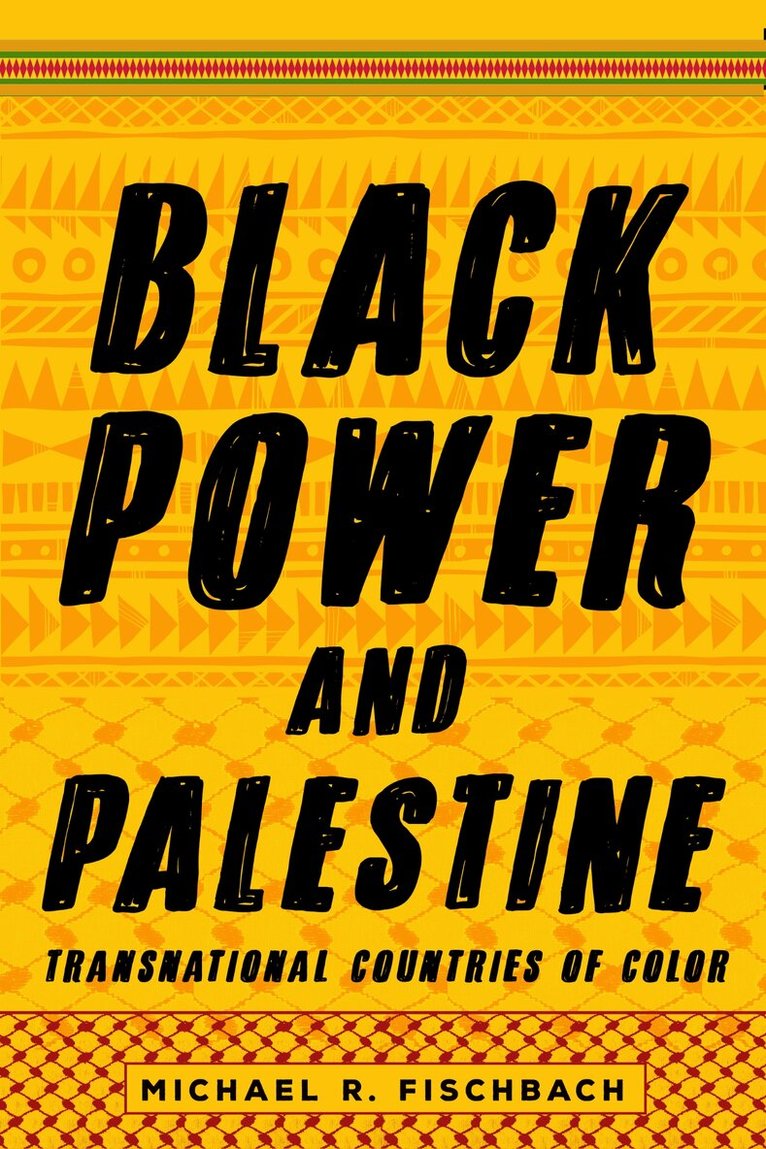 Michael R. Fischbach - Black Power and Palestine, E-bok