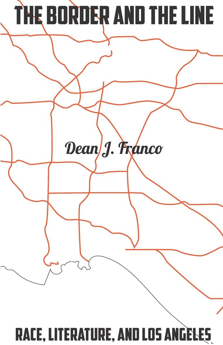 Dean J. Franco - Border and the Line, E-bok