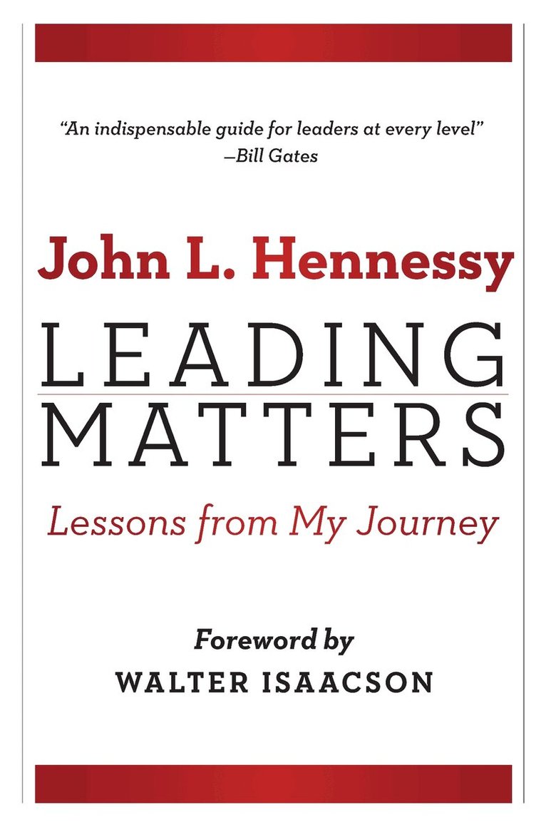 John L. Hennessy - Leading Matters, E-bok