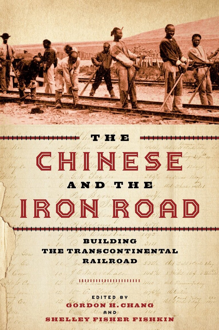 Gordon H. Chang, Shelley Fisher Fishkin - Chinese and the Iron Road, E-bok