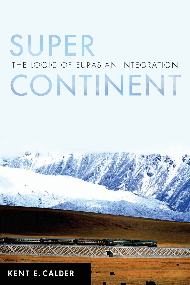 Kent E. Calder - Super Continent, E-bok