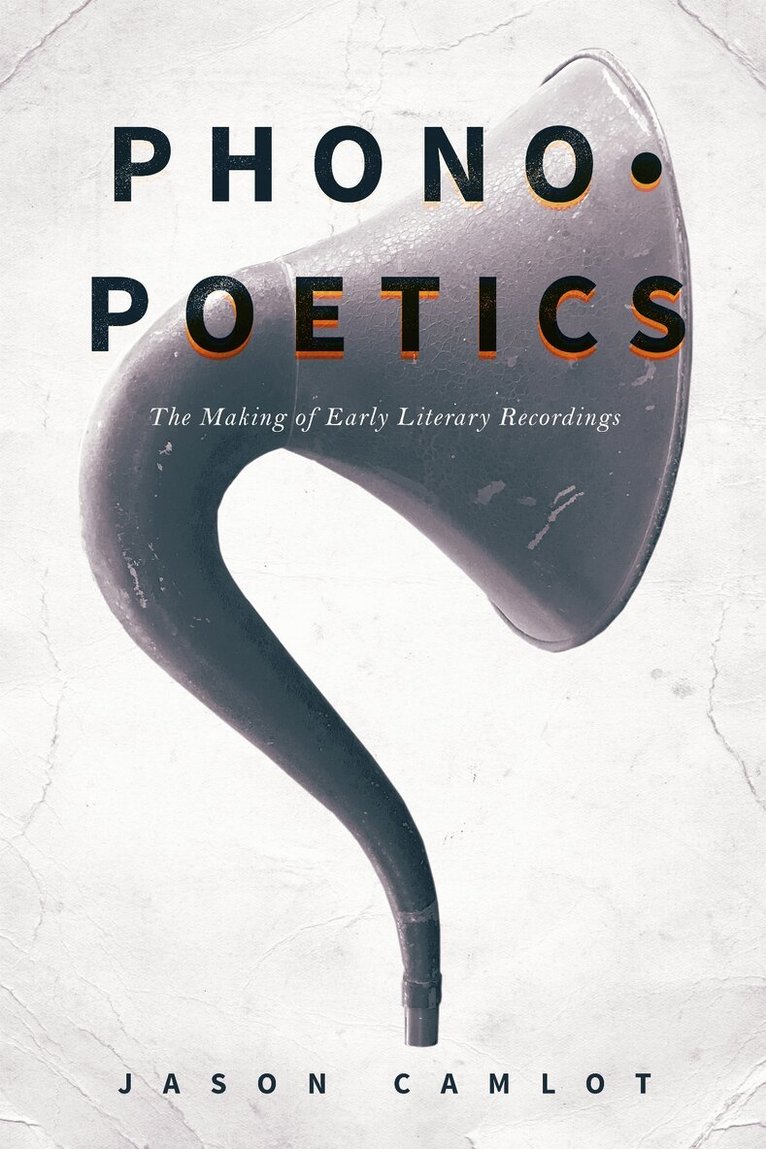 Jason Camlot - Phonopoetics, E-bok
