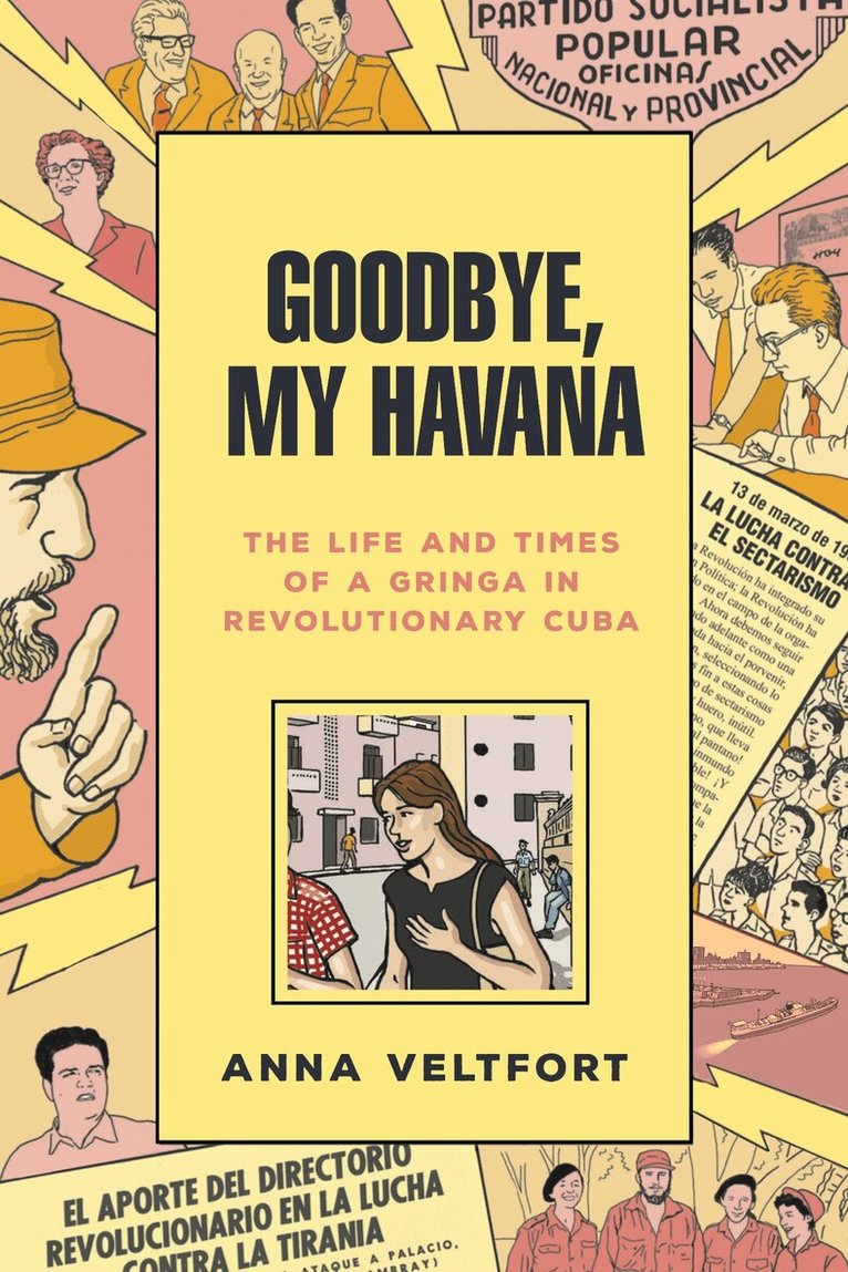 Anna Veltfort - Goodbye, My Havana, Häftad. Tillgänglighet: Lägg i varukorg