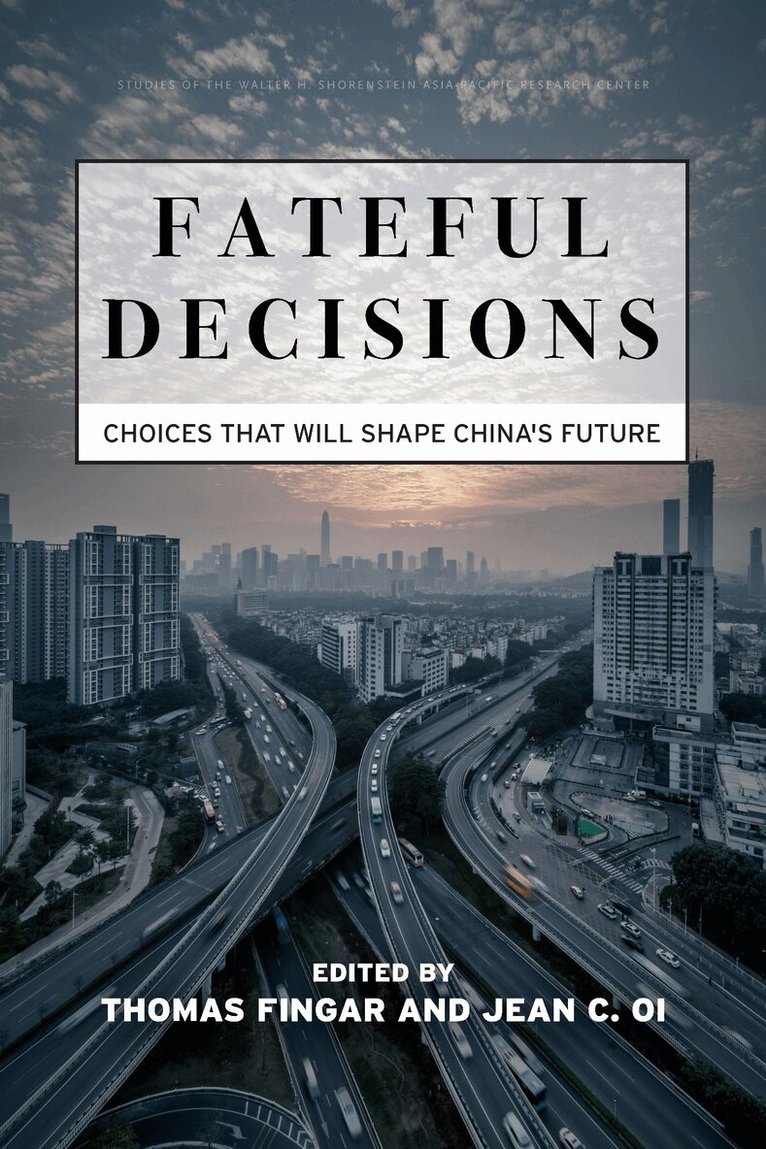 Thomas Fingar, Jean C. Oi - Fateful Decisions, E-bok
