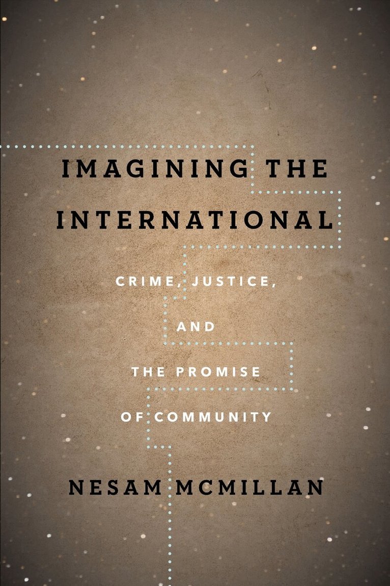 Nesam McMillan - Imagining the International, E-bok