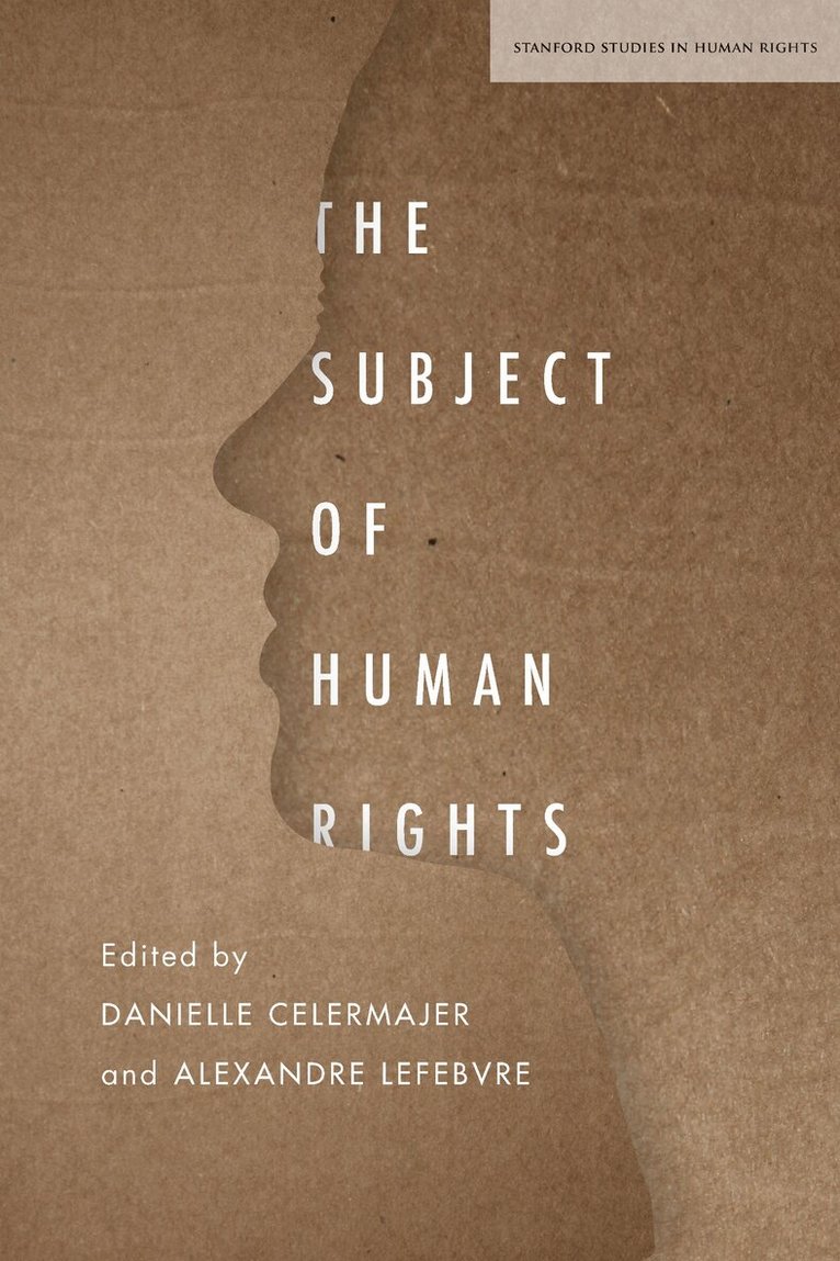 Danielle Celermajer, Alexandre Lefebvre - Subject of Human Rights, E-bok