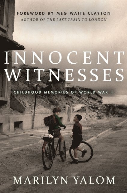 Marilyn Yalom, Ben Yalom - Innocent Witnesses, E-bok