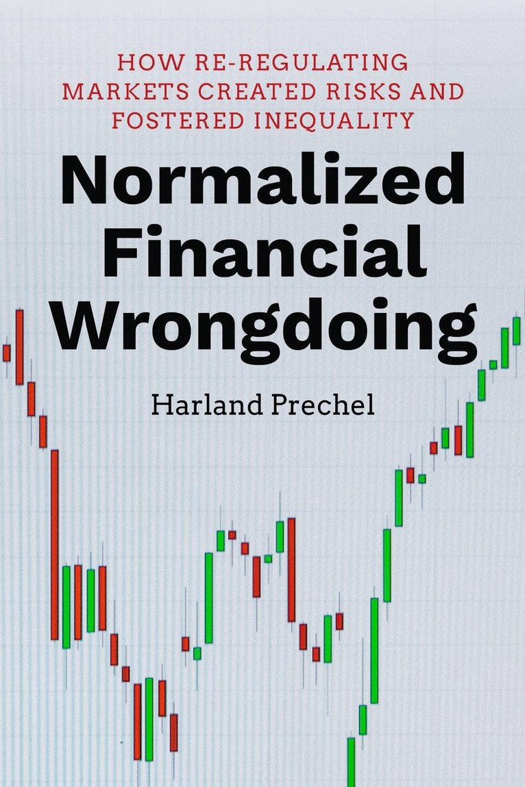 Harland Prechel - Normalized Financial Wrongdoing, E-bok