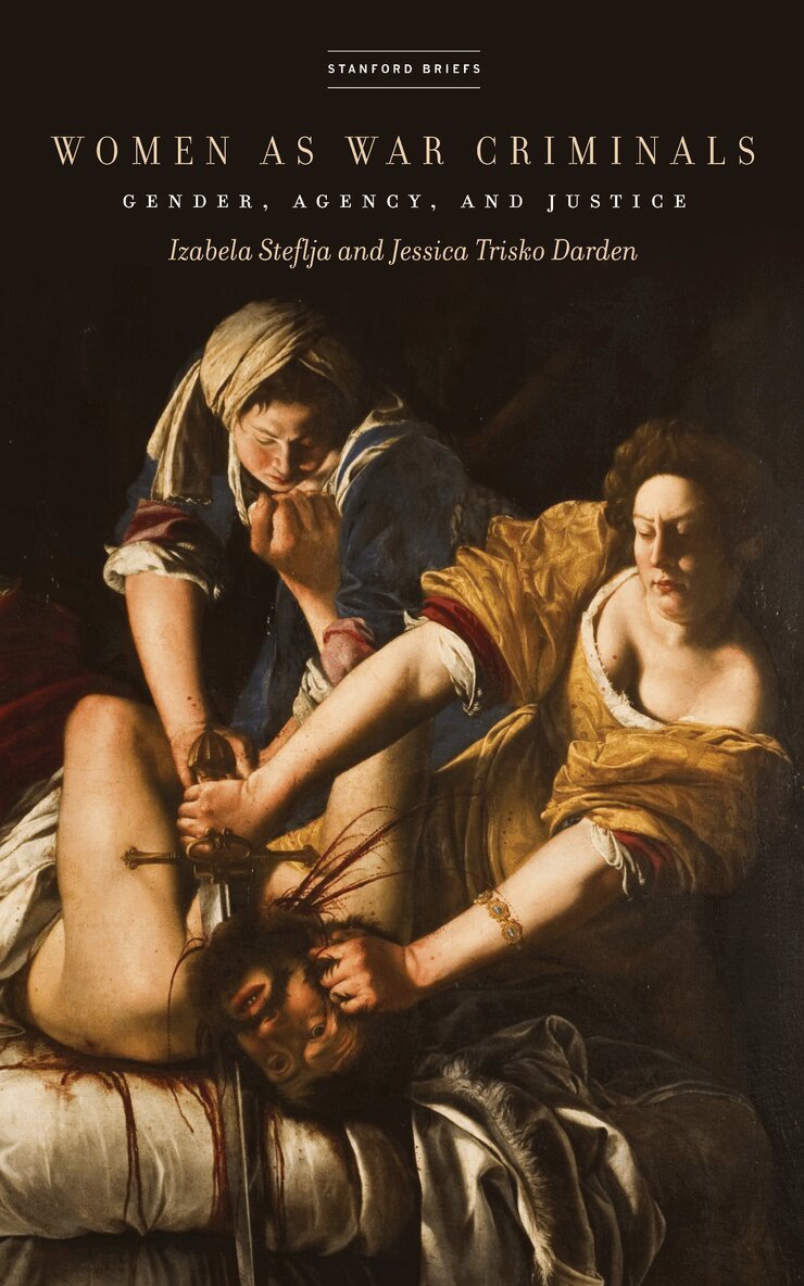 Izabela Steflja, Jessica Trisko Darden - Women As War Criminals, E-bok