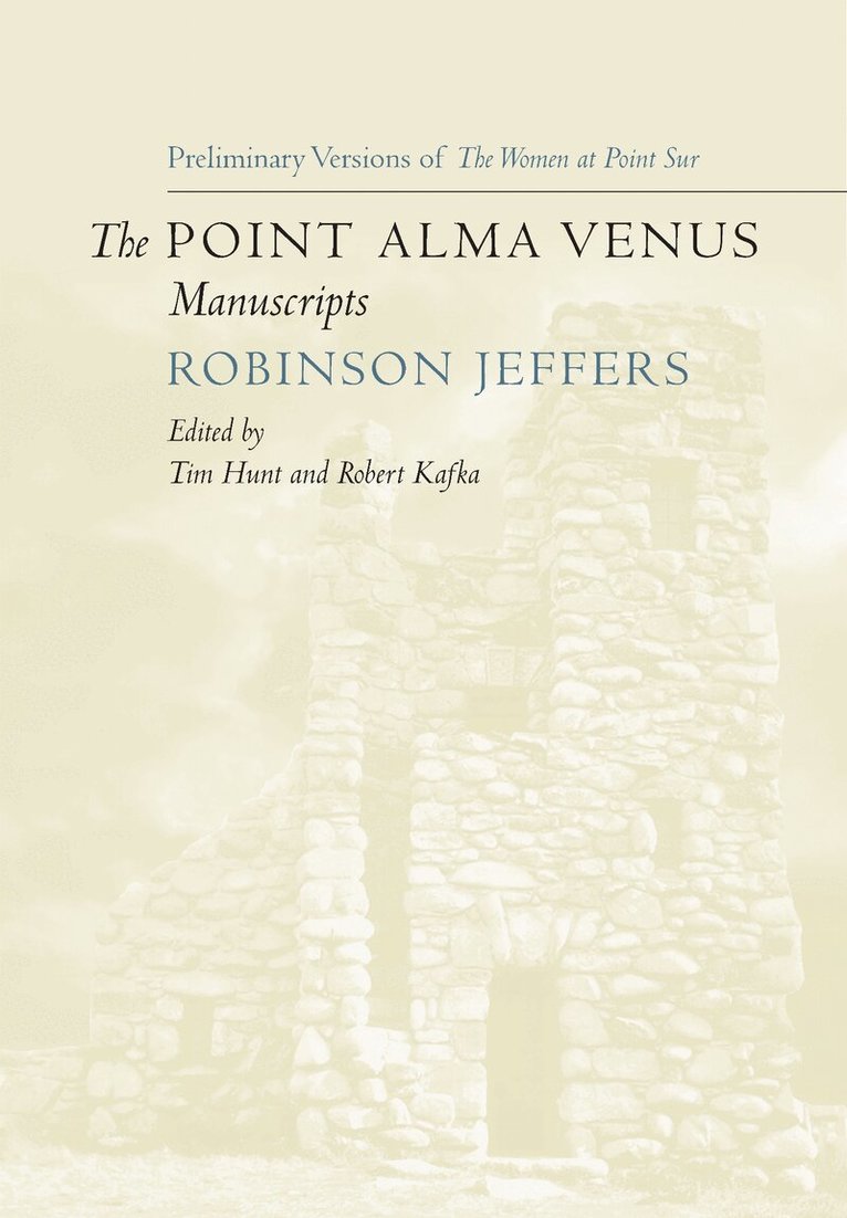 Robinson Jeffers, Tim Hunt, Robert Kafka - Point Alma Venus Manuscripts, E-bok