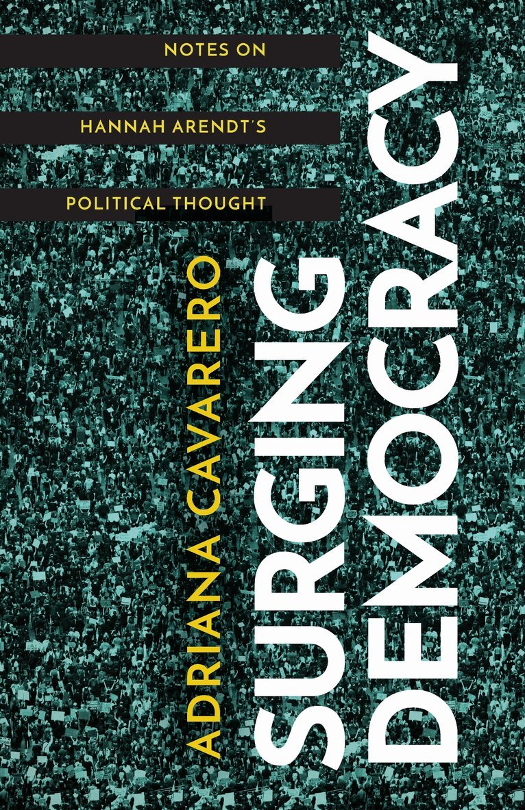Adriana Cavarero - Surging Democracy, E-bok