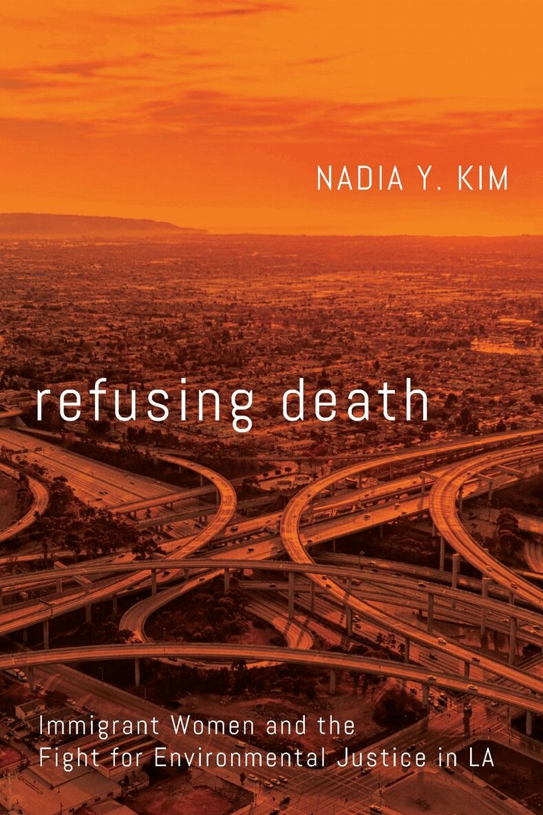 Nadia Y. Kim - Refusing Death, E-bok