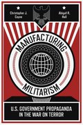 Manufacturing Militarism