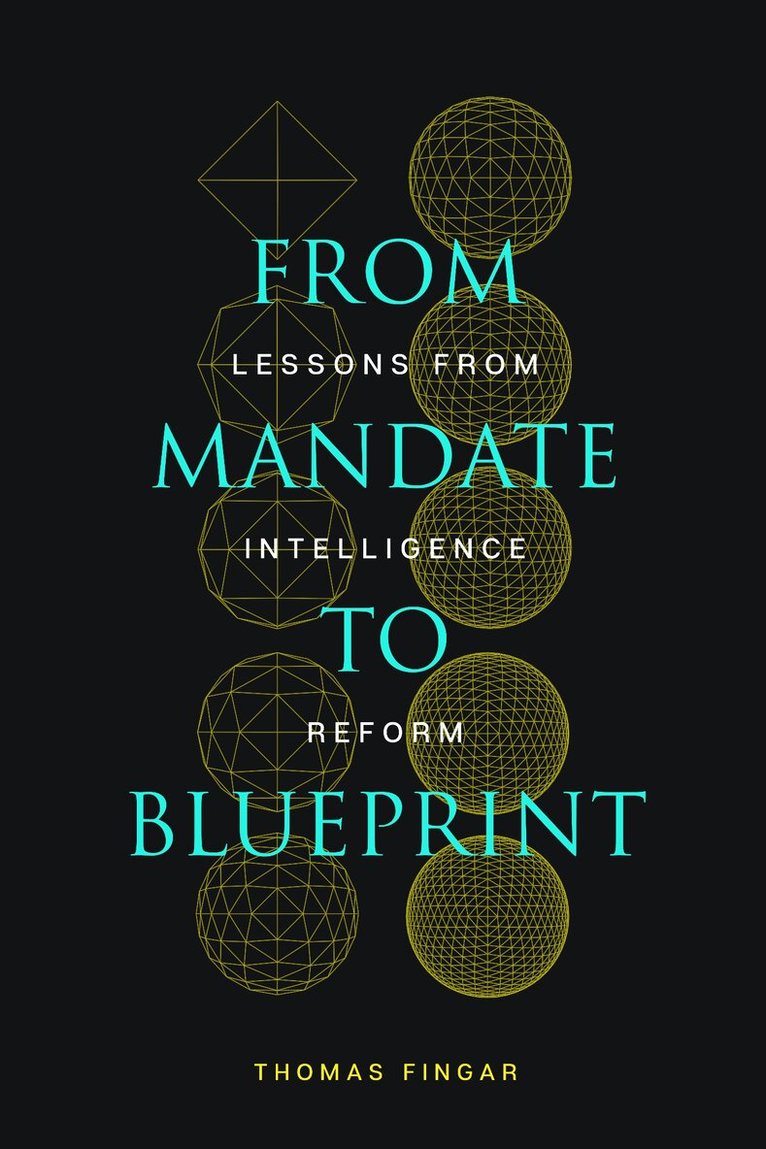 Thomas Fingar - From Mandate to Blueprint, E-bok