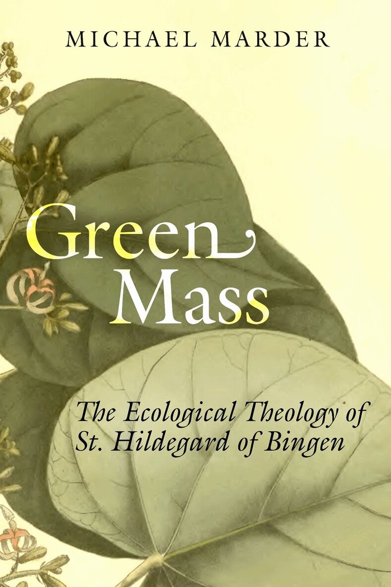 Michael Marder - Green Mass, Häftad