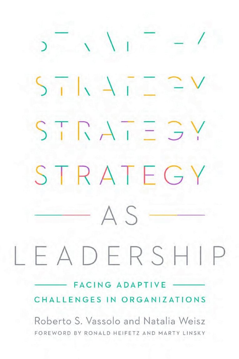 Roberto S. Vassolo, Natalia Weisz - Strategy As Leadership, E-bok