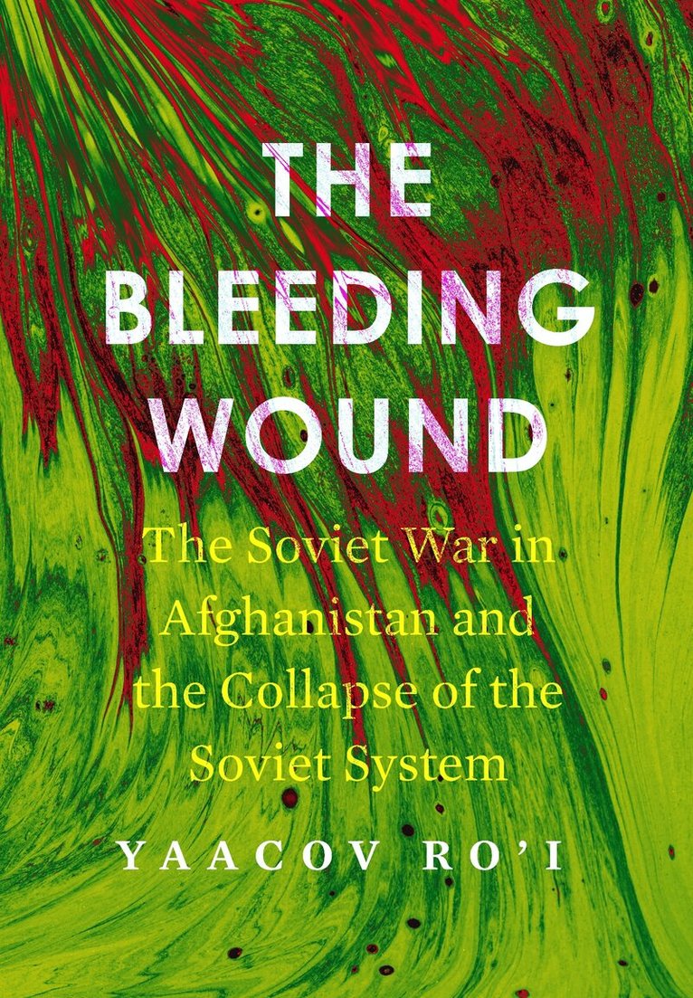 Yaacov Ro'i - Bleeding Wound, E-bok