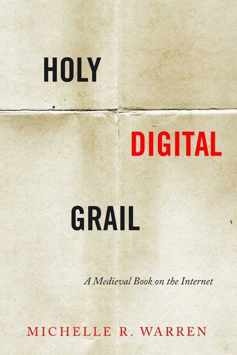 Michelle R. Warren - Holy Digital Grail, E-bok